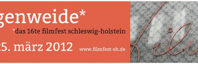 16. Filmfest Schleswig-Holstein – Augenweide