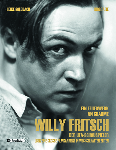 “Willy Fritsch: Ein Feuerwerk an Charme”