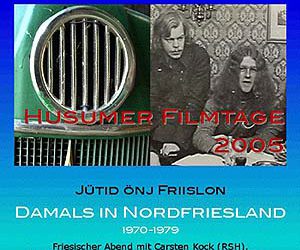 “Jütid önj Friislon – Damals in Nordfriesland, 1970-1979” läuft bei den Husumer Filmtagen