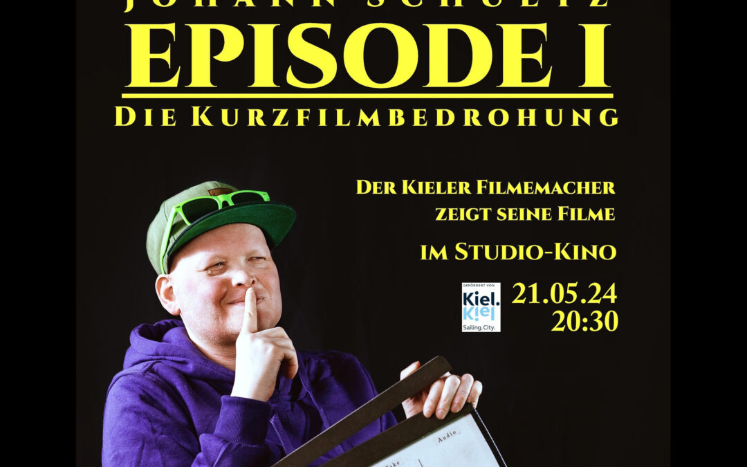 Johann Schultz im Kino – Episode I: Die Kurzfilmbedrohung