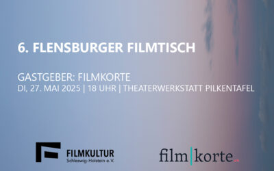 Einladung zum 6. Flensburger Filmtisch