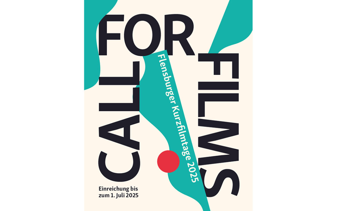 Flensburger Kurzfilmtage 2025 – Call for Entries